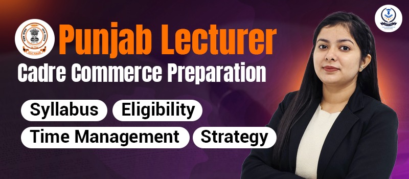 Punjab Lecturer Cadre Commerce Guide & Syllabus 2026